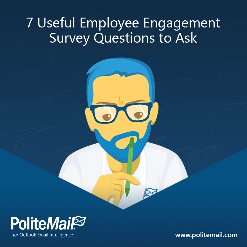 7 useful employee engagement survey questions to ask