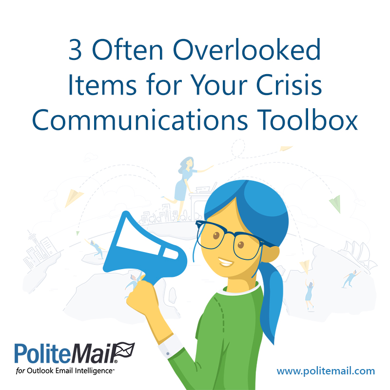 Often Overlooked Items for Your Crisis Communications Toolbox