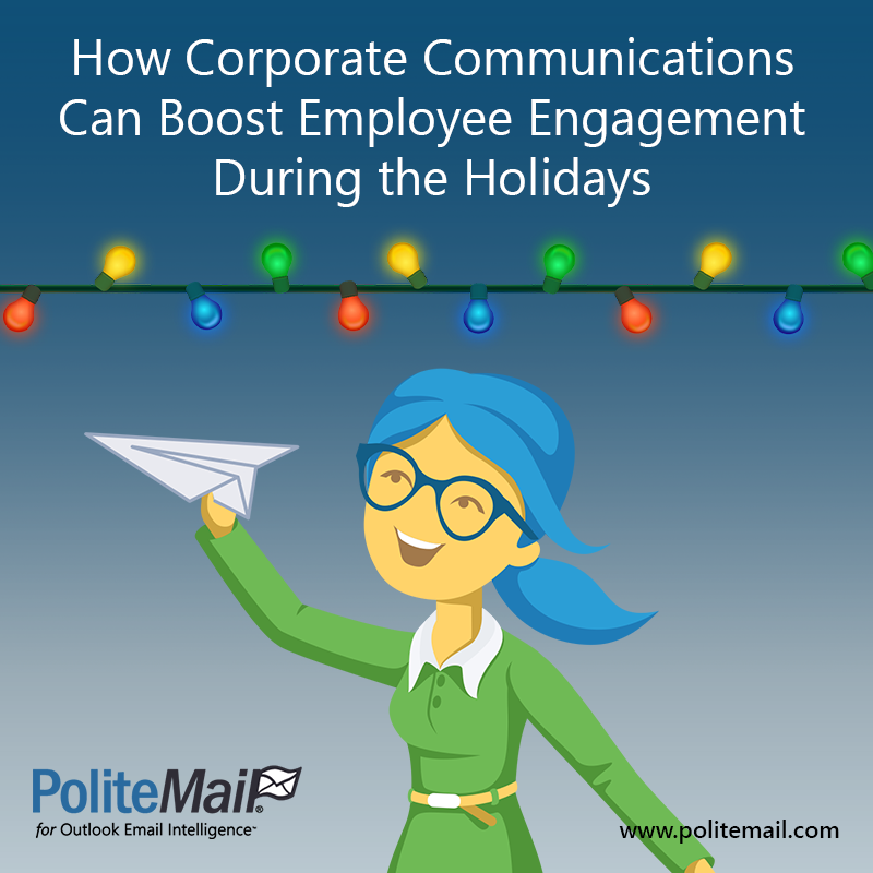 How Corporate Communications Can Boost Employee Engagement During the Holidays