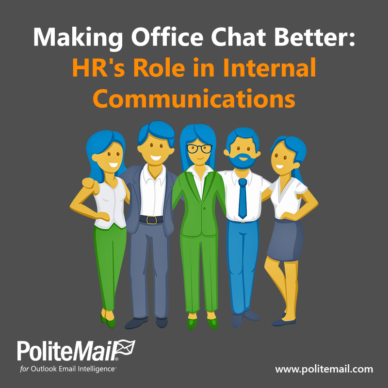 Making Office Chat Better: HR's Role in Internal Communications