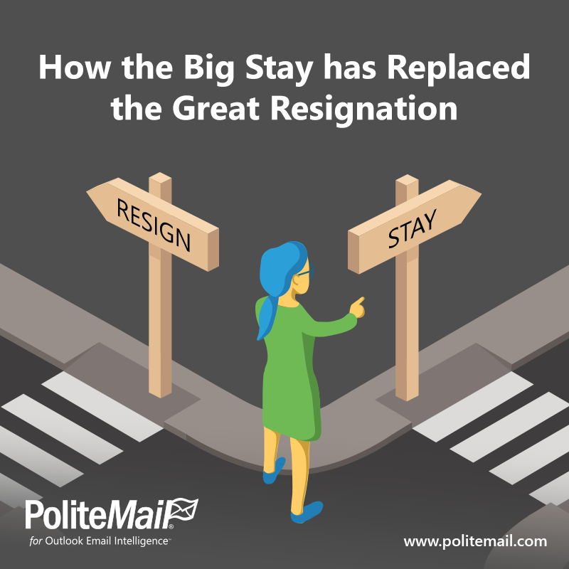 How the Big Stay has Replaced the Great Resignation